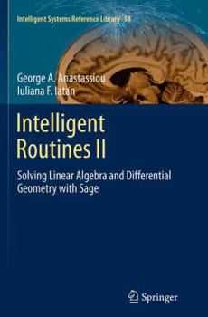 Paperback Intelligent Routines II: Solving Linear Algebra and Differential Geometry with Sage Book