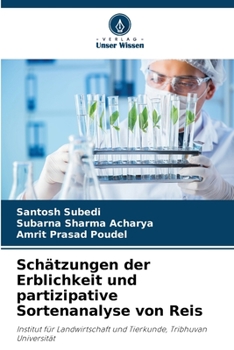 Schätzungen der Erblichkeit und partizipative Sortenanalyse von Reis: Institut für Landwirtschaft und Tierkunde, Tribhuvan Universität (German Edition)