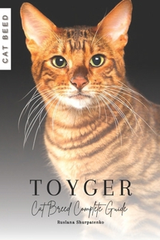 Paperback Toyger: Cat Breed Complete Guide Book