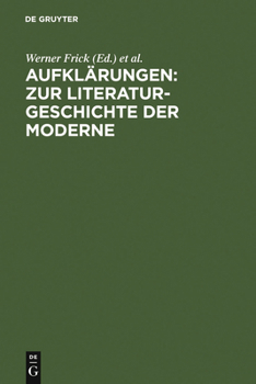 Hardcover Aufklärungen: Zur Literaturgeschichte Der Moderne: Festschrift Für Klaus-Detlef Müller Zum 65. Geburtstag [German] Book