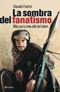 Paperback La sombra del fanatismo/ The Shadow of the Fanaticism (Spanish Edition) [Spanish] Book