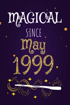 Paperback Magical Since May 1999: 120 blank pages of high quality white paper, 6" x 9" cute premium matte cover Book