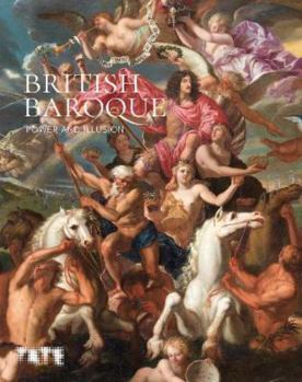 British Baroque : Power and Illusion
