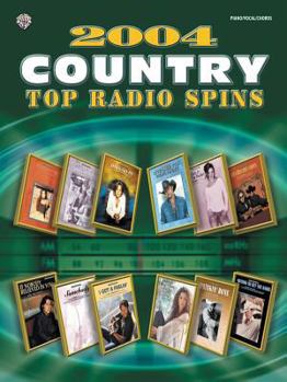 Paperback 2004 Top Radio Spins -- Country: Piano/Vocal/Chords Book