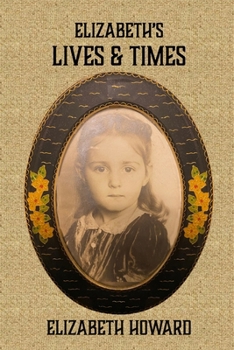 Paperback Elizabeth's Lives and Times Book