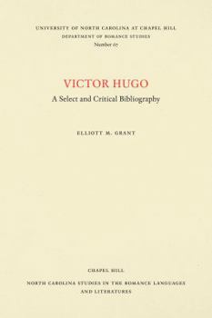 Paperback Victor Hugo: A Select and Critical Bibliography Book