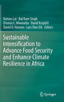 Hardcover Sustainable Intensification to Advance Food Security and Enhance Climate Resilience in Africa Book