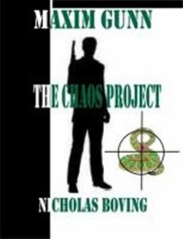 Paperback Maxim Gunn and the Chaos Project Book