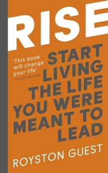 Paperback Rise: Start Living the Life You Were Meant to Live Book