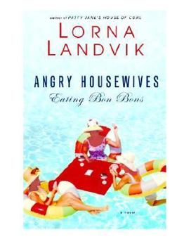 Hardcover Angry Housewives Eating Bon Bons Book