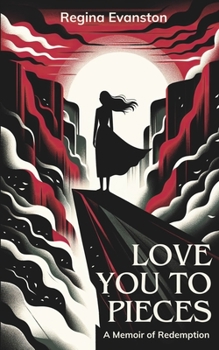 Paperback Love You to Pieces: a memoir Book
