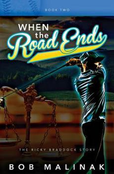 Paperback When the Road Ends: The Ricky Braddock Story Book