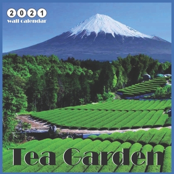 Paperback Tea Garden 2021 Calendar: Official Landscape Tea Wall Calendar 2021, 18 Months Book
