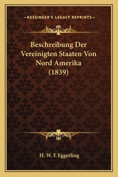 Paperback Beschreibung Der Vereinigten Staaten Von Nord Amerika (1839) [German] Book
