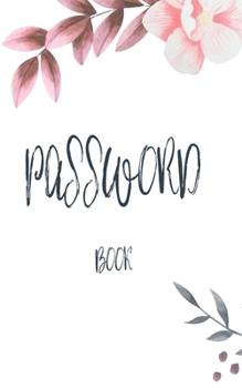 Paperback internet address & password logbook: A Premium logbook password and internet To Protect Usernames and Passwords Prevent forgetting and Private Informa Book