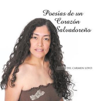 Paperback Poesias de un Corazón Salvadoreño [Spanish] Book