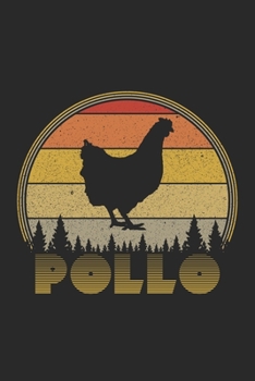 Paperback Pollo: A Retro Vintage Journal for Chicken Lovers Book