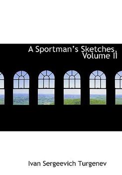 Paperback A Sportmana 's Sketches, Volume II [Large Print] Book