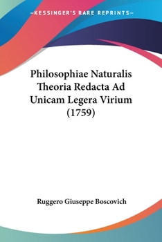 Paperback Philosophiae Naturalis Theoria Redacta Ad Unicam Legera Virium (1759) [Latin] Book