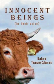 Paperback Innocent Beings : Be Their Voice Book