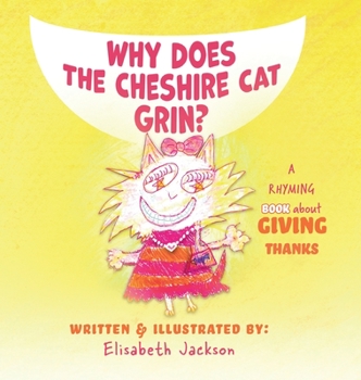 Hardcover Why Does The Cheshire Cat Grin? Book