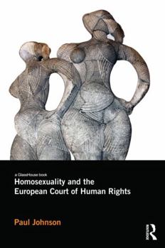 Paperback Homosexuality and the European Court of Human Rights Book
