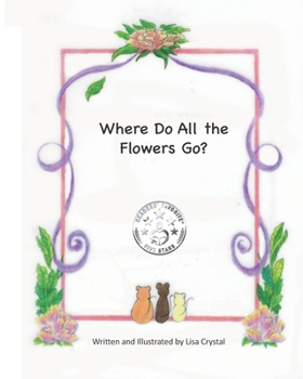 Paperback Where Do All the Flowers Go? Book