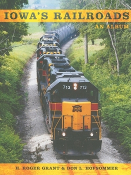 Paperback Iowa's Railroads: An Album Book