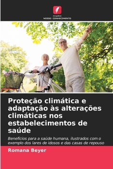 Paperback Proteção climática e adaptação às alterações climáticas nos estabelecimentos de saúde [Portuguese] Book