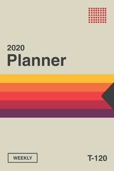 Orange Vhs Inspired Video cassette tape T-120 Inspired 2020 Planner [6x9]: Vintage Retrowave Vaporwave Theme