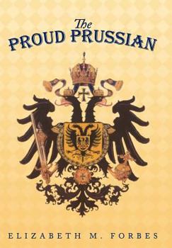 Hardcover The Proud Prussian Book