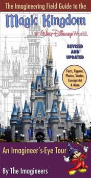 The Imagineering Field Guide to the Magic Kingdom at Walt Disney World - Book  of the Imagineering Field Guides