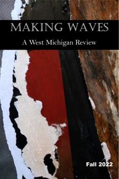Paperback Making Waves: A West Michigan Review Book