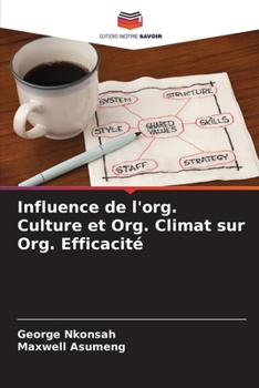 Paperback Influence de l'org. Culture et Org. Climat sur Org. Efficacité [French] Book