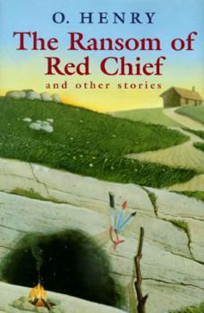 Hardcover The Ransom of Red Chief & Other Stories by O' Henry Book