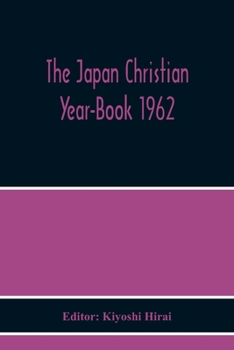 Paperback The Japan Christian Year-Book 1962 Book