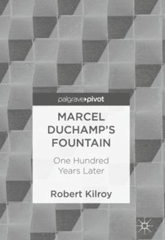 Hardcover Marcel Duchamp's Fountain: One Hundred Years Later Book