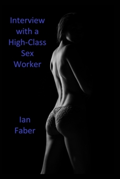 Paperback Interview with a High-Class Sex Worker Book