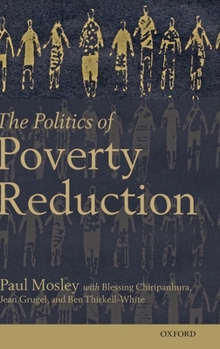 Hardcover The Politics of Poverty Reduction Book