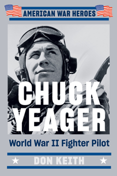 Paperback Chuck Yeager: World War II Fighter Pilot Book