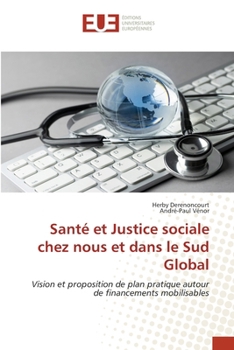 Paperback Santé et Justice sociale chez nous et dans le Sud Global [French] Book