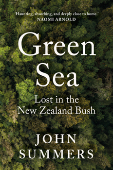 Hardcover Green Sea: Lost in the New Zealand Bush Book