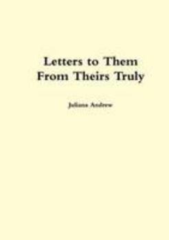 Paperback Letters to Them From Theirs Truly Book