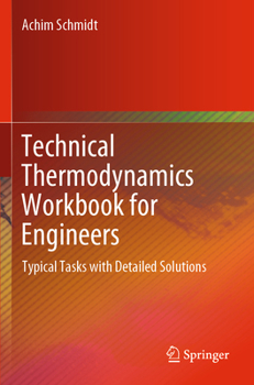Paperback Technical Thermodynamics Workbook for Engineers: Typical Tasks with Detailed Solutions Book