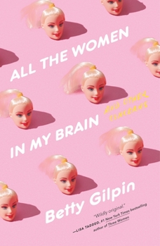 Paperback All the Women in My Brain: And Other Concerns Book