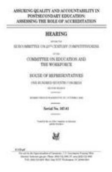 Assuring quality and accountability in postsecondary education : assessing the role of accreditation