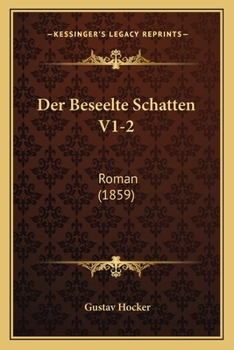 Paperback Der Beseelte Schatten V1-2: Roman (1859) [German] Book