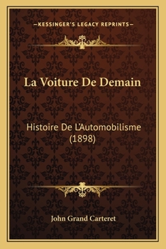 Paperback La Voiture De Demain: Histoire De L'Automobilisme (1898) [French] Book