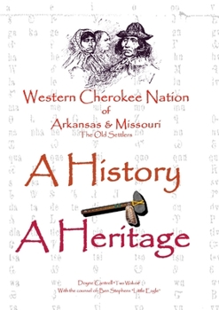 Paperback Western Cherokee Nation of Arkansas and Missouri - A History - A Heritage Book