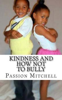 Paperback Kindness and How Not To Bully Book